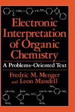 Electronic Interpretation of Organic Chemistry af Leon Mandell