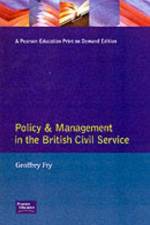 Policy & Management British Civil Servic af Joseph N. Fry