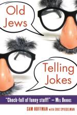 Old Jews Telling Jokes af Sam Hoffman