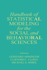 Handbook of Statistical Modeling for the Social and Behavioral Sciences