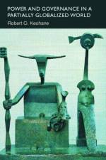 Power and Governance in a Partially Globalized World