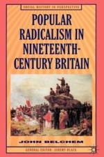 Popular Radicalism in Nineteenth-Century Britain af John Belchem