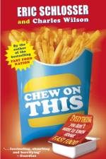 Chew on This af Eric Schlosser