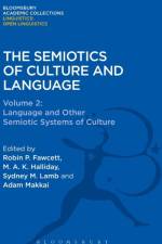 The Semiotics of Culture and Language af Robin P. (Cardiff University Fawcett