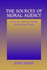 The Sources of Moral Agency