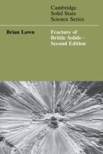 Fracture of Brittle Solids af Brian (National Institute of Standards and Technology Lawn