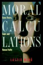 Moral Calculations af Laszlo Mero