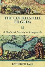 The Cockleshell Pilgrim af Katherine Lack