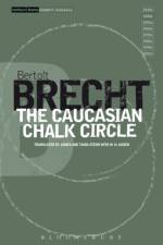 The Caucasian Chalk Circle af Bertolt Brecht