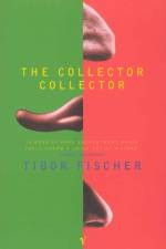 The Collector Collector af Tibor Fischer