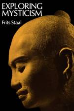 Exploring Mysticism af Frits Staal