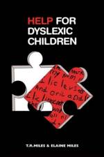 Help for Dyslexic Children af E. Miles