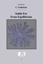 Solids Far from Equilibrium