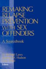 Remaking Relapse Prevention with Sex Offenders af D. Richard Laws
