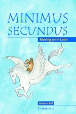 Minimus Secundus Pupil's Book af Barbara Bell