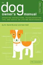 The Dog Owner's Manual af Dr. David Brunner