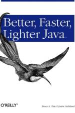 Better, Faster, Lighter Java af Bruce A Tate