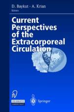 Current Perspectives of the Extracorporeal Circulation