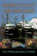 Fisheries Ecology and Management af Carl J. Walters