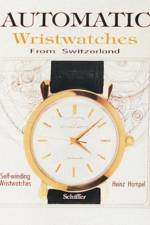 Automatic Wristwatches from Switzerland af Heinz Hampel