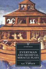 Everyman and Medieval Miracle Plays af Various