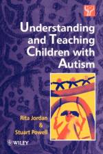 Understanding and Teaching Children with Autism af Rita Jordan