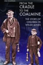 From the Cradle to the Coalmine af Ceri Thompson
