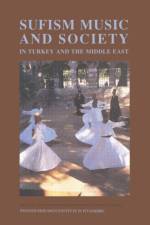 Sufism, Music and Society in Turkey and the Middle East af Anders Hammarlund