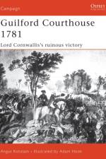Guilford Courthouse 1781 af Angus Konstam