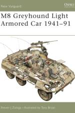 M8 Greyhound Light Armored Car 1941-91 af Steven J. (Author) Zaloga