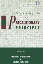 Interpreting the Precautionary Principle af Timothy O'Riordan