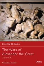 The Wars of Alexander the Great af Waldemar Heckel