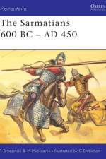 The Sarmatians 600 BC-AD 450 af Richard Brzezinski