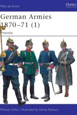 German Armies 1870-71 af Michael Solka