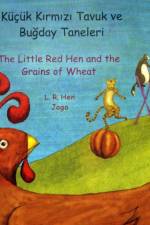 The Little Red Hen and the Grains of Wheat in Turkish and English af L. R. Hen