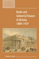 Banks and Industrial Finance in Britain, 1800–1939 af Michael (University of Leeds) Collins