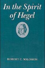 In the Spirit of Hegel af Robert C. (Professor of Philosophy Solomon