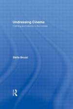 Undressing Cinema af Stella Bruzzi