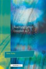 Teaching Gifted Children 4-7 af Valsa Koshy