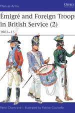 Emigre and Foreign Troops in British Service (2) af Rene (Author) Chartrand