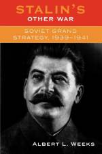 Stalin's Other War af Albert L. Weeks