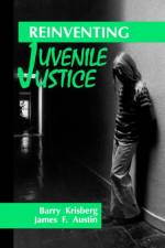 Reinventing Juvenile Justice af Barry A. Krisberg