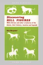 Discovering Hill Figures af Kate Bergamar
