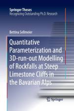 Quantitative Parameterization and 3D-run-out Modelling of Rockfalls at Steep Limestone Cliffs in the Bavarian Alps af Bettina Sellmeier