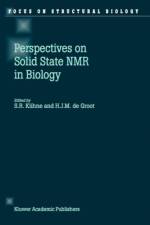 Perspectives on Solid State NMR in Biology
