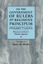 On the Government of Rulers af Ptolemy of Lucca