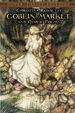 Goblin Market and Other Poems af Christina Rossetti