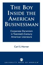 The Boy Inside the American Businessman af Carl S. Horner