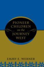 Pioneer Children On The Journey West af Emmy E Werner