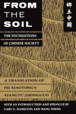 From the Soil af Xiaotong Fei